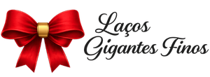 Laços Gigantes Finos